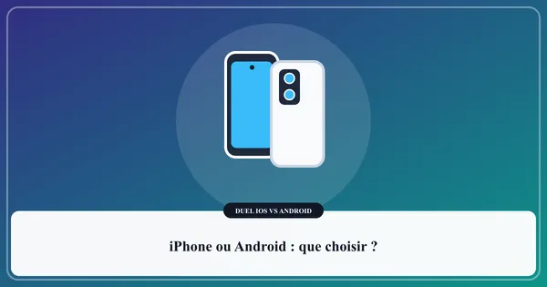 Comparatif entre iPhone iOS et smartphones Android Samsung et Google Pixel
